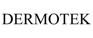 DERMOTEK