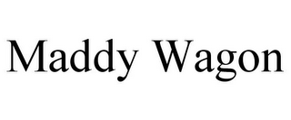 MADDY WAGON