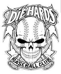 DIE HARDS BASEBALL CLUB