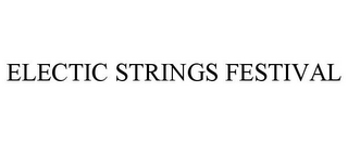 ELECTIC STRINGS FESTIVAL