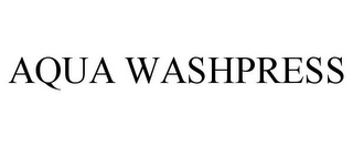 AQUA WASHPRESS