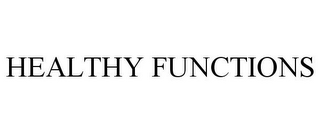 HEALTHY FUNCTIONS