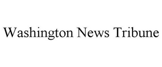 WASHINGTON NEWS TRIBUNE