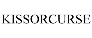 KISSORCURSE