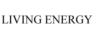 LIVING ENERGY