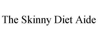 THE SKINNY DIET AIDE