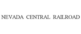 NEVADA CENTRAL RAILROAD