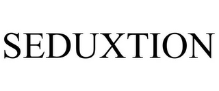 SEDUXTION