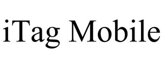 ITAG MOBILE
