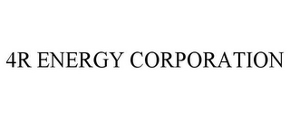 4R ENERGY CORPORATION