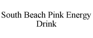 SOUTH BEACH PINK ENERGY DRINK