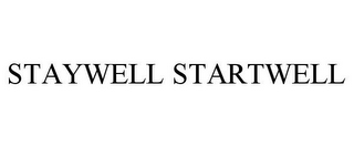 STAYWELL STARTWELL