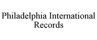 PHILADELPHIA INTERNATIONAL RECORDS