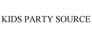 KIDS PARTY SOURCE