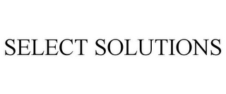 SELECT SOLUTIONS