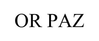 OR PAZ