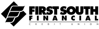 FIRST SOUTH FINANCIAL CREDIT UNION