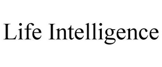 LIFE INTELLIGENCE