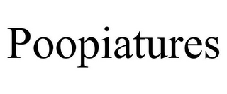 POOPIATURES