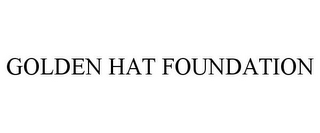 GOLDEN HAT FOUNDATION