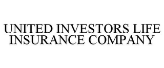 UNITED INVESTORS LIFE INSURANCE COMPANY