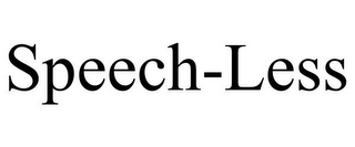 SPEECH-LESS