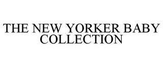 THE NEW YORKER BABY COLLECTION