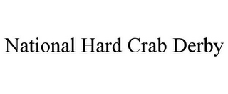 NATIONAL HARD CRAB DERBY