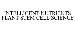 INTELLIGENT NUTRIENTS PLANT STEM CELL SCIENCE