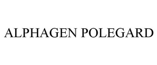 ALPHAGEN POLEGARD