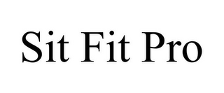 SIT FIT PRO