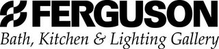 FERGUSON BATH, KITCHEN & LIGHTING GALLERY