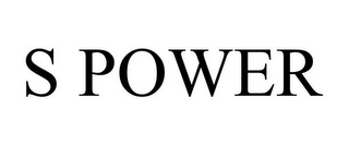 S POWER