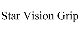 STAR VISION GRIP