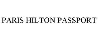 PARIS HILTON PASSPORT