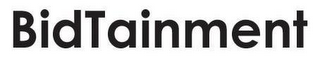 BIDTAINMENT