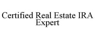 CERTIFIED REAL ESTATE IRA EXPERT