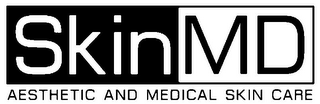 SKINMD AESTHETIC AND MEDICAL SKIN CARE