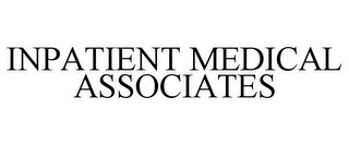 INPATIENT MEDICAL ASSOCIATES