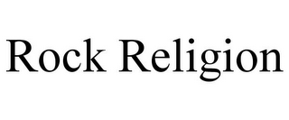 ROCK RELIGION