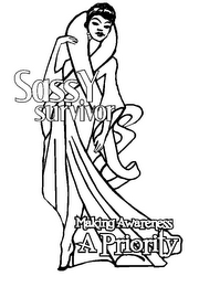 SASSY SURVIVOR MAKING AWARENESS A PRIORITY