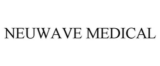 NEUWAVE MEDICAL