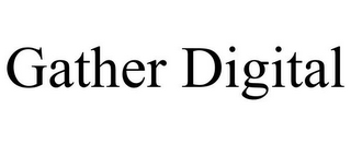 GATHER DIGITAL