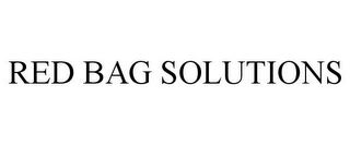 RED BAG SOLUTIONS