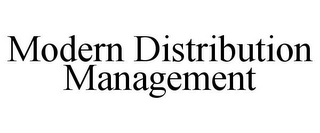 MODERN DISTRIBUTION MANAGEMENT