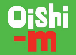 OISHI-M