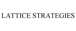 LATTICE STRATEGIES