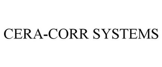 CERA-CORR SYSTEMS