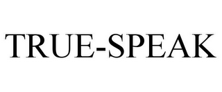 TRUE-SPEAK