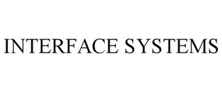 INTERFACE SYSTEMS